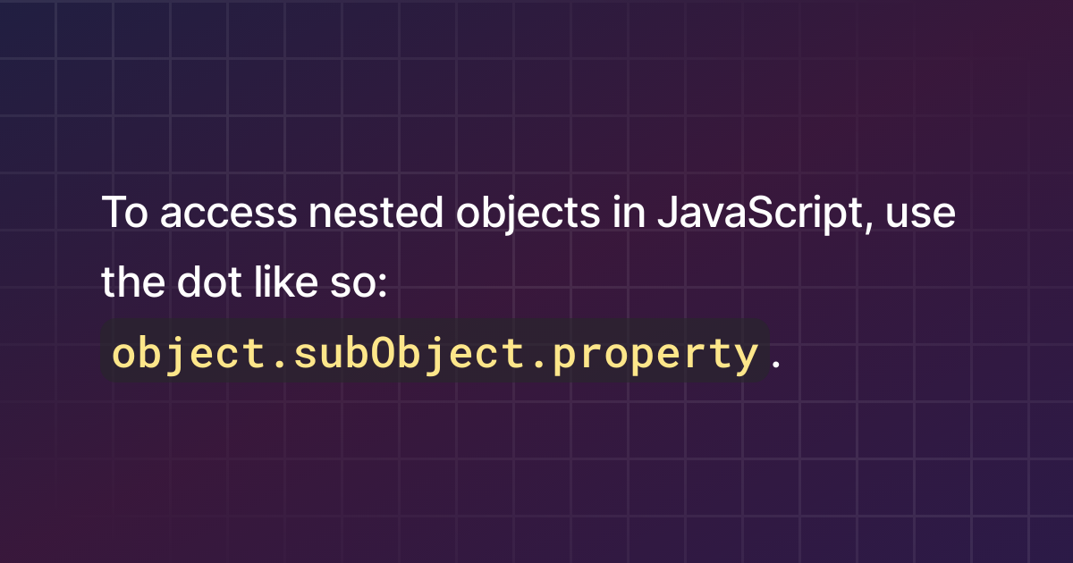How to access nested objects in JavaScript?