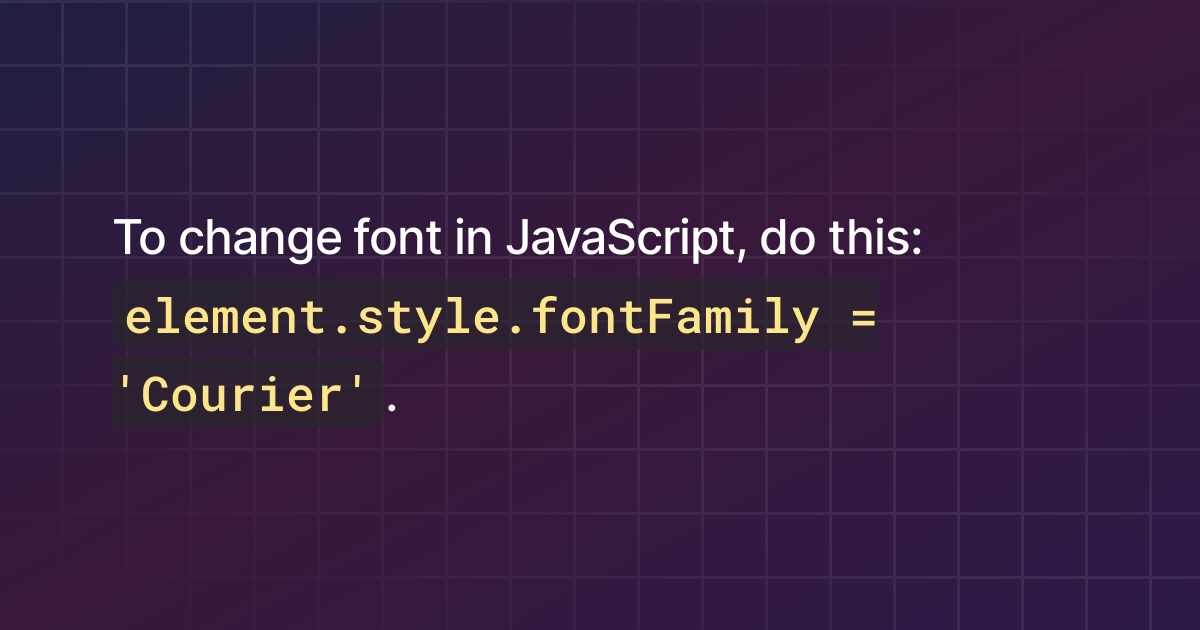 How To Change Font In Javascript