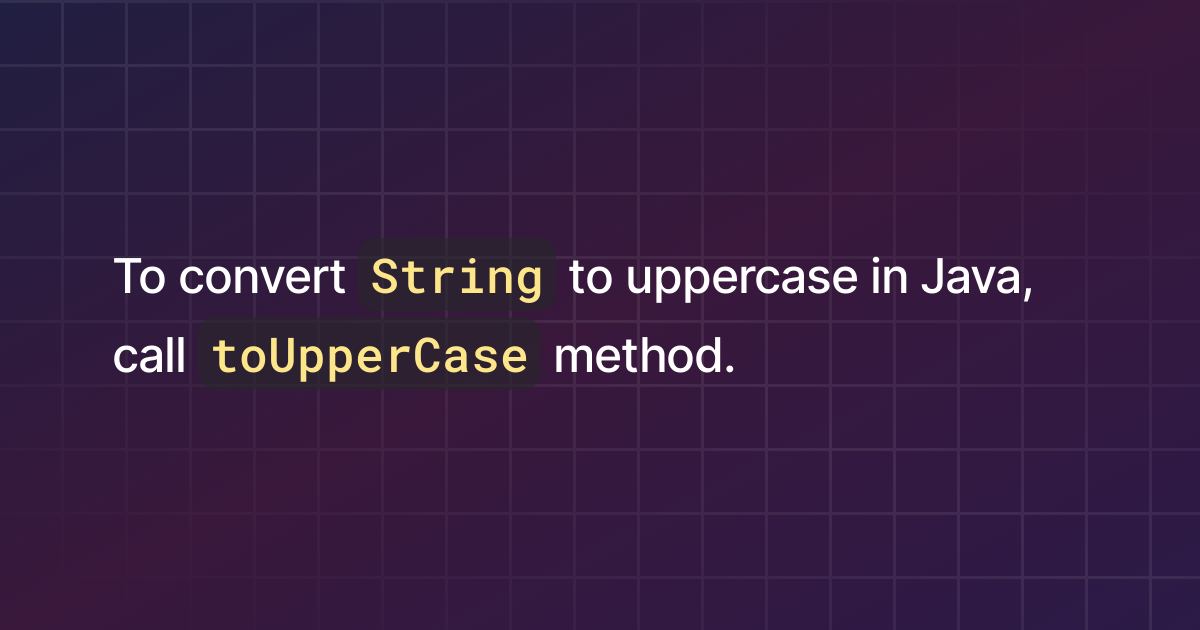 How To Convert String To Uppercase In Java 