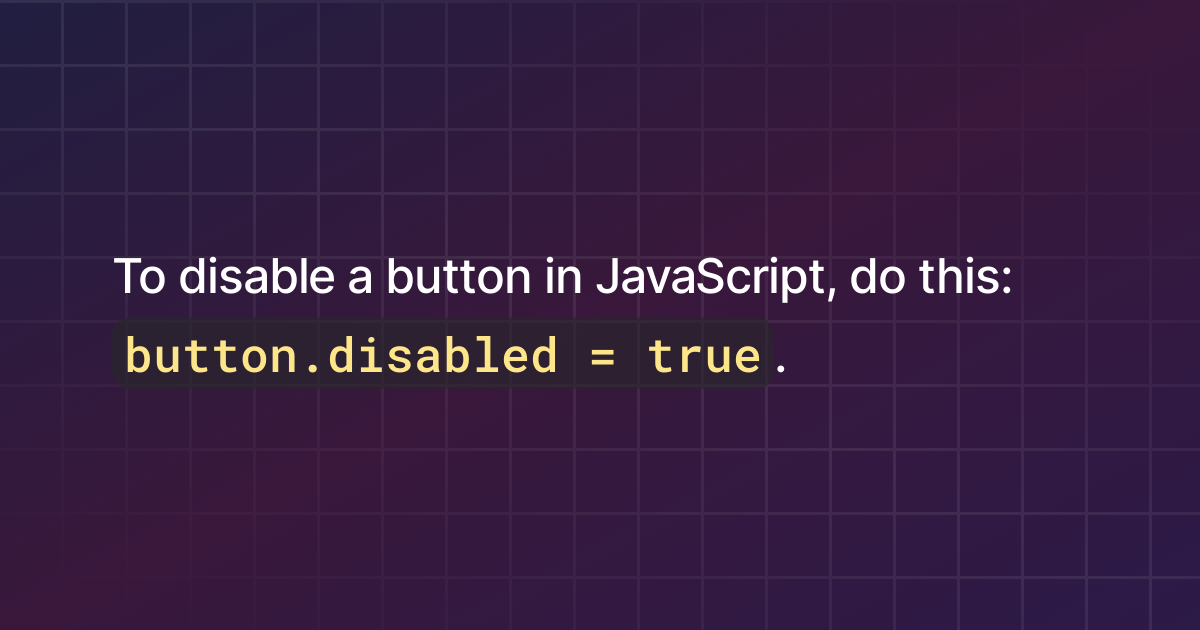 how-to-disable-a-button-in-javascript