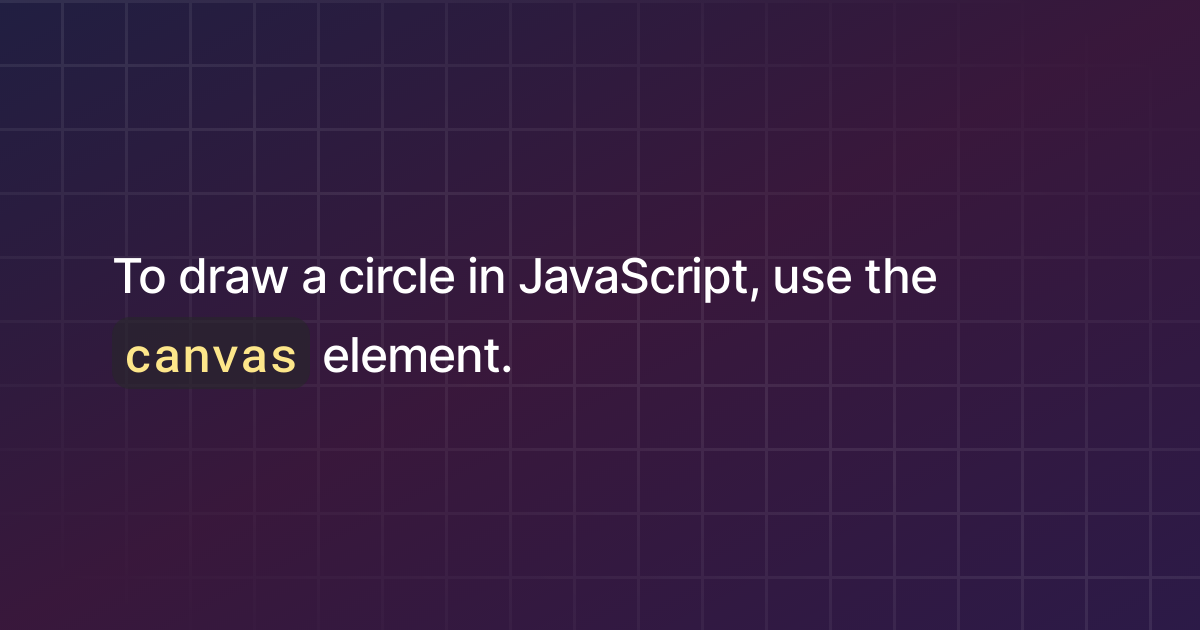 How to draw a circle in JavaScript?