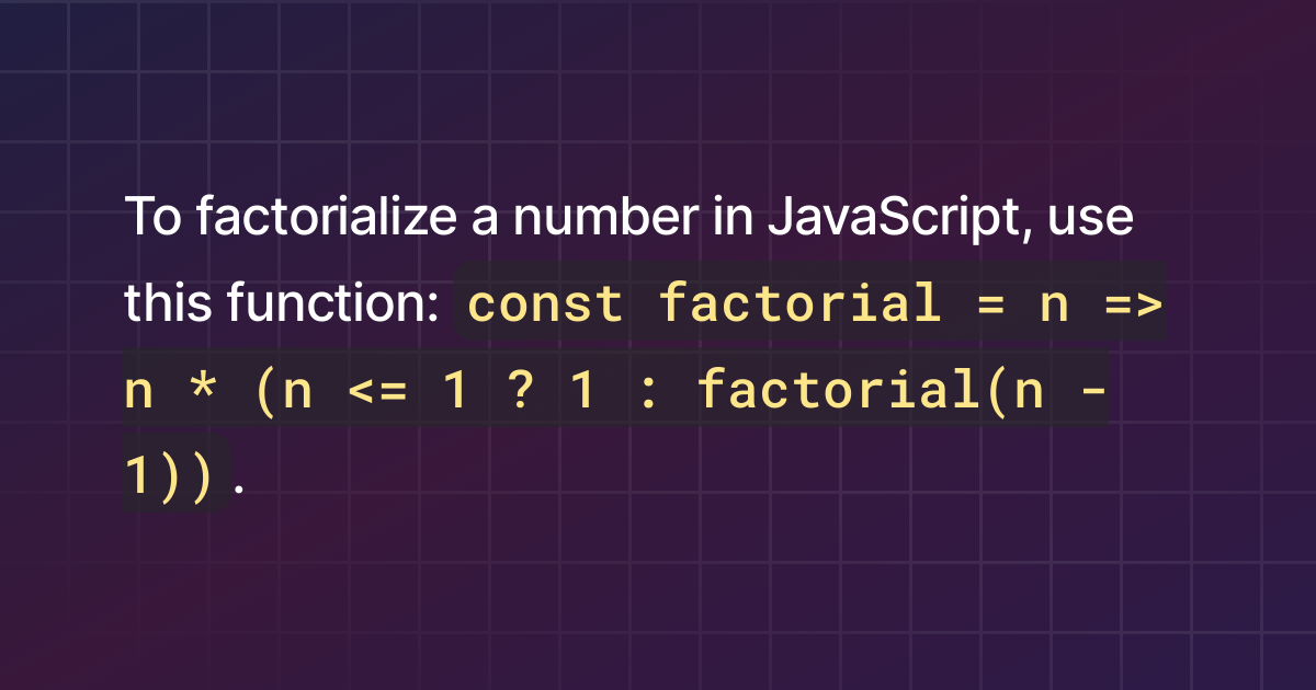 how-to-factorialize-a-number-in-javascript