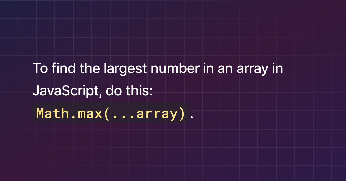 how-to-find-the-largest-number-in-an-array-in-javascript