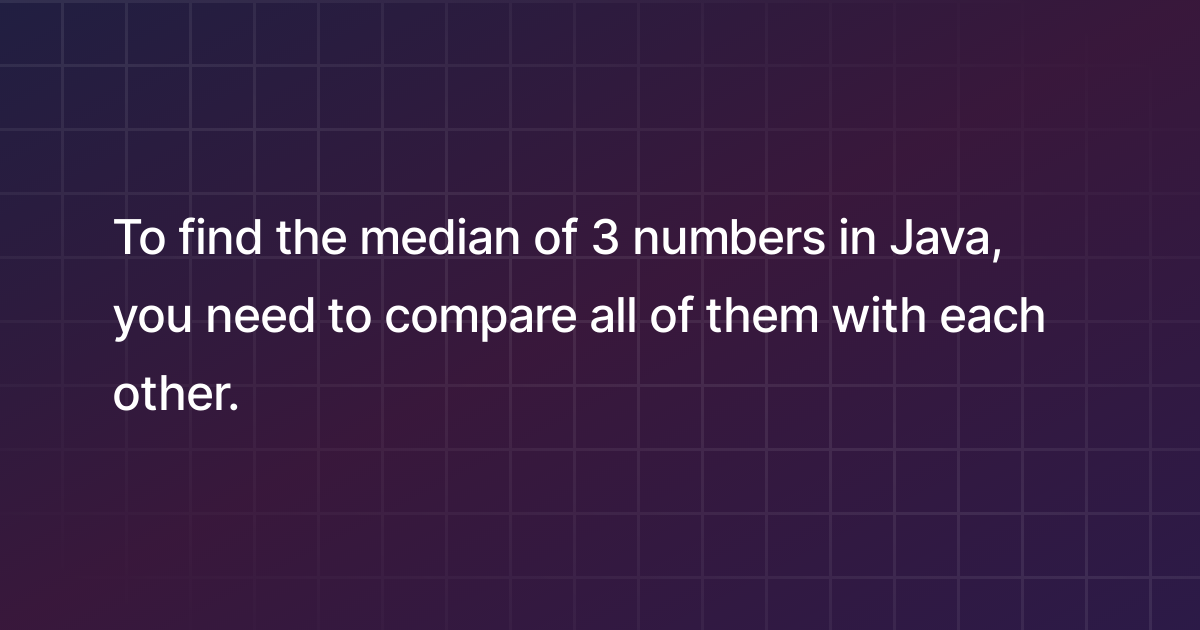 how-to-find-the-median-of-3-numbers-in-java