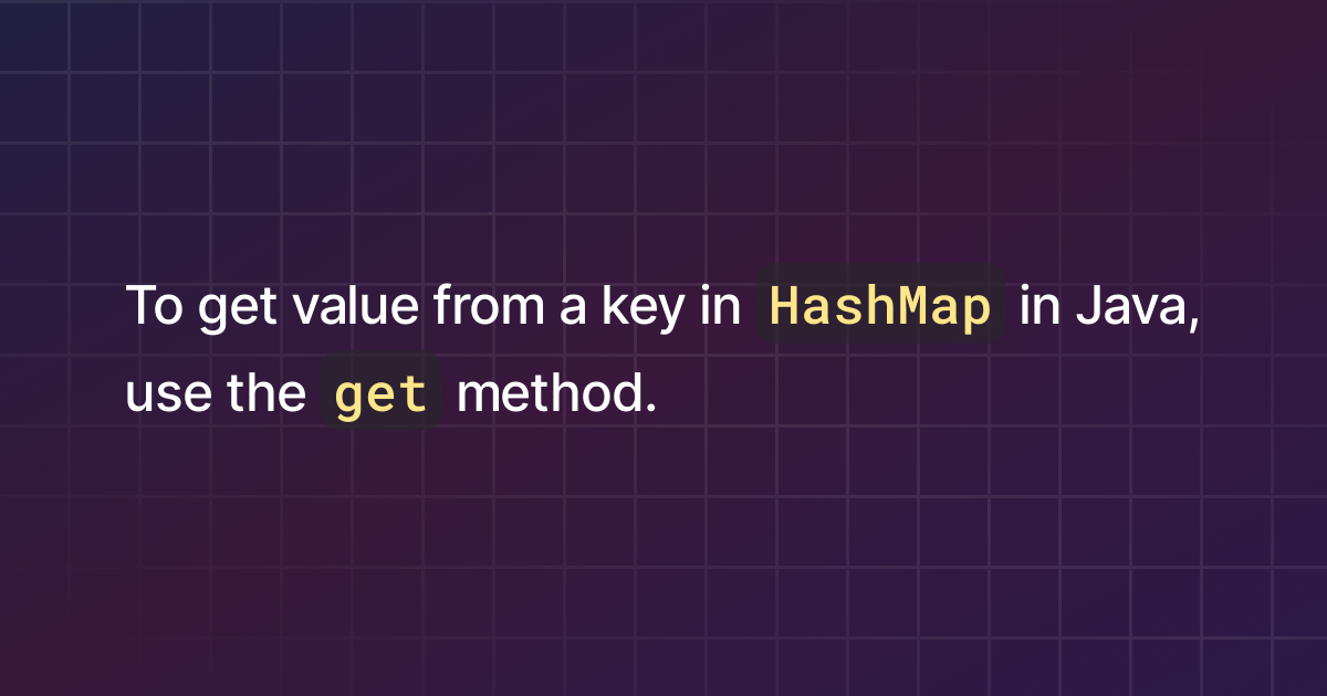 how-to-get-value-from-a-key-in-hashmap-in-java