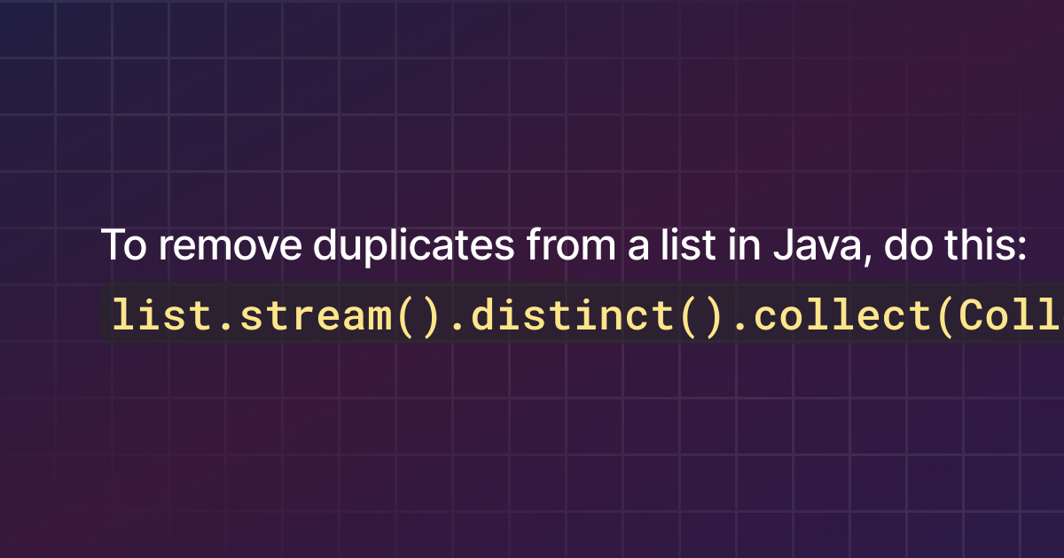 How To Remove Duplicates From A List In Java