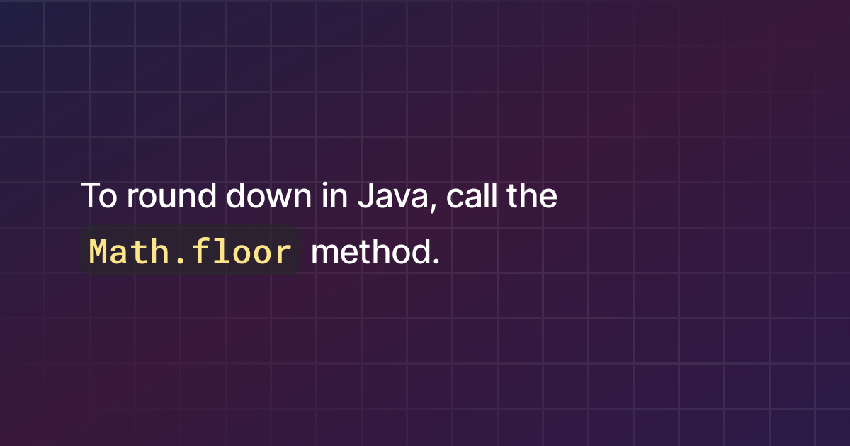 how-to-round-down-in-java