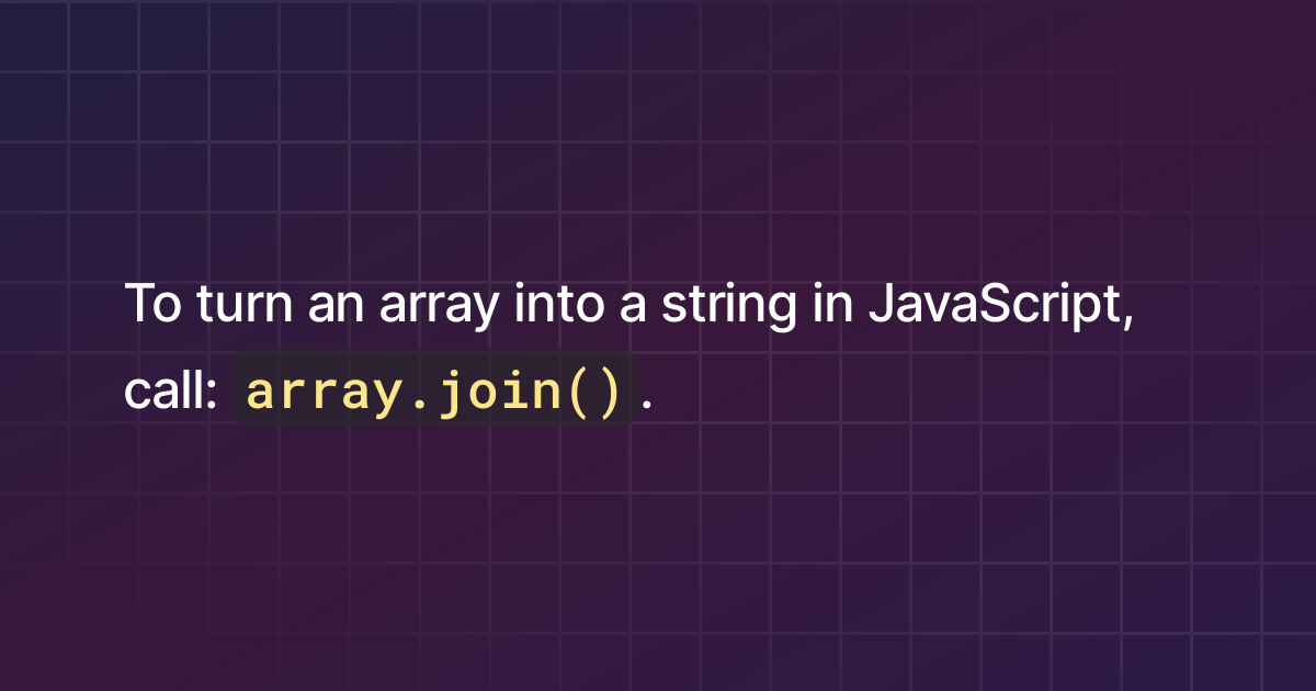 how-to-turn-an-array-into-a-string-in-javascript